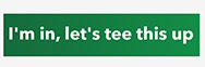 I'm in, let's tee this up